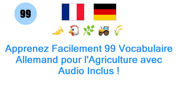 Apprenez Facilement 99 Vocabulaire Allemand pour lAgriculture avec Audio Inclus !